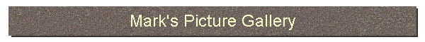 Mark's Picture Gallery